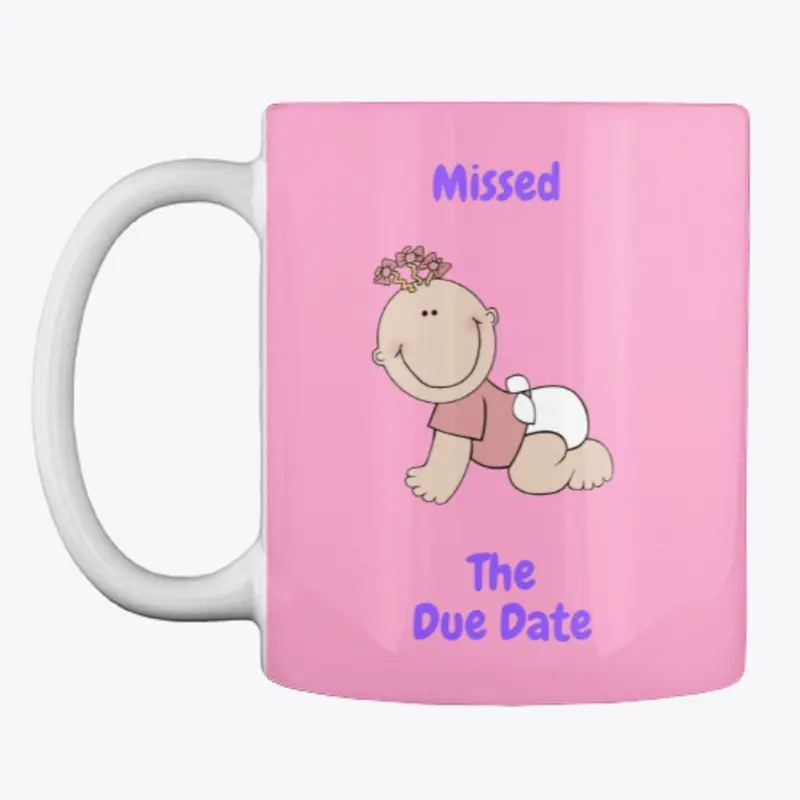 Past The Due Date Ceramic Mug